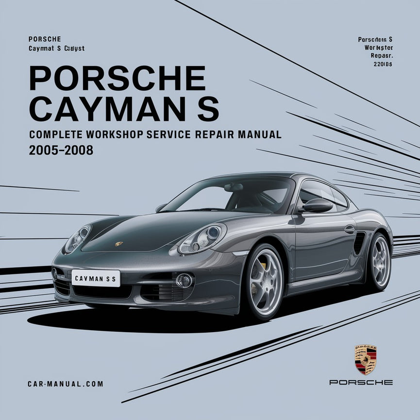 Porsche Cayman S Komplettes Werkstatthandbuch 2005 2006 2007 2008