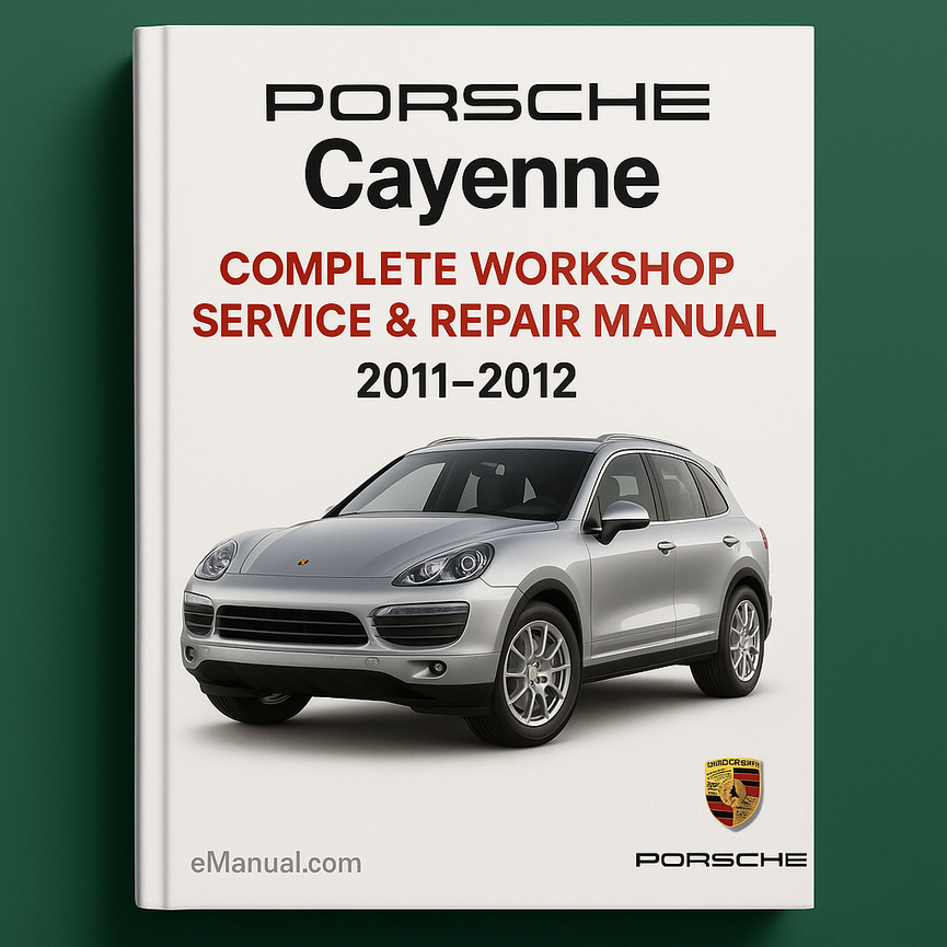 Porsche Cayenne Complete Workshop Service Repair Manual 2011 2012 2013 2014