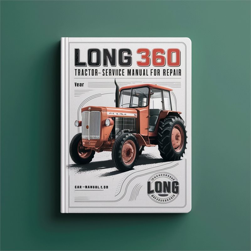 Long 360 Tractor Service Repair Workshop Manual PDF