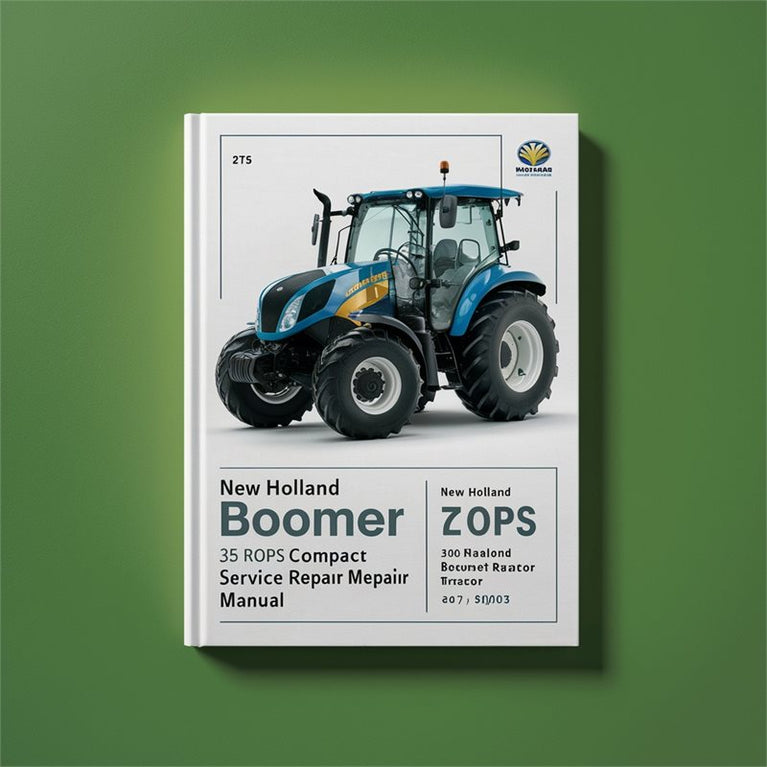 NEW Holland BOOMER 35 ROPS Compact Tractor Service Repair Manual PDF
