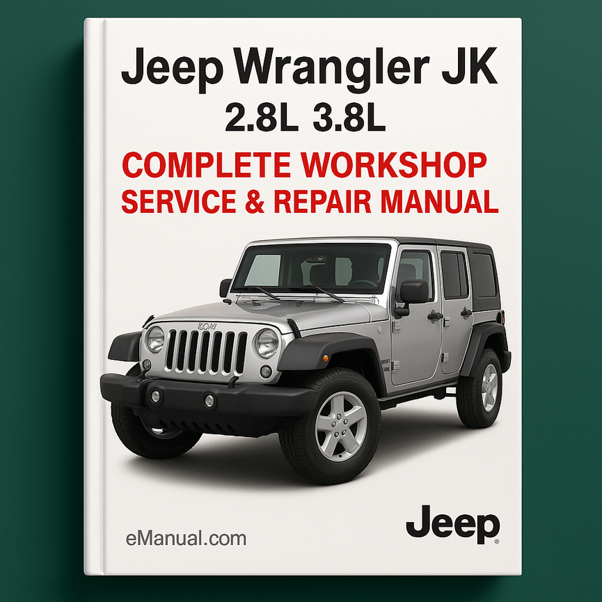Jeep Wrangler JK 2.8L 3.8L Complete Workshop Service Repair Manual 2008