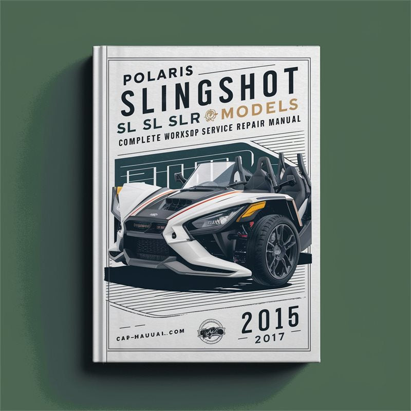 Polaris Slingshot SL SLR Models Complete Workshop Service Repair Manual 2015 2016 2017 PDF