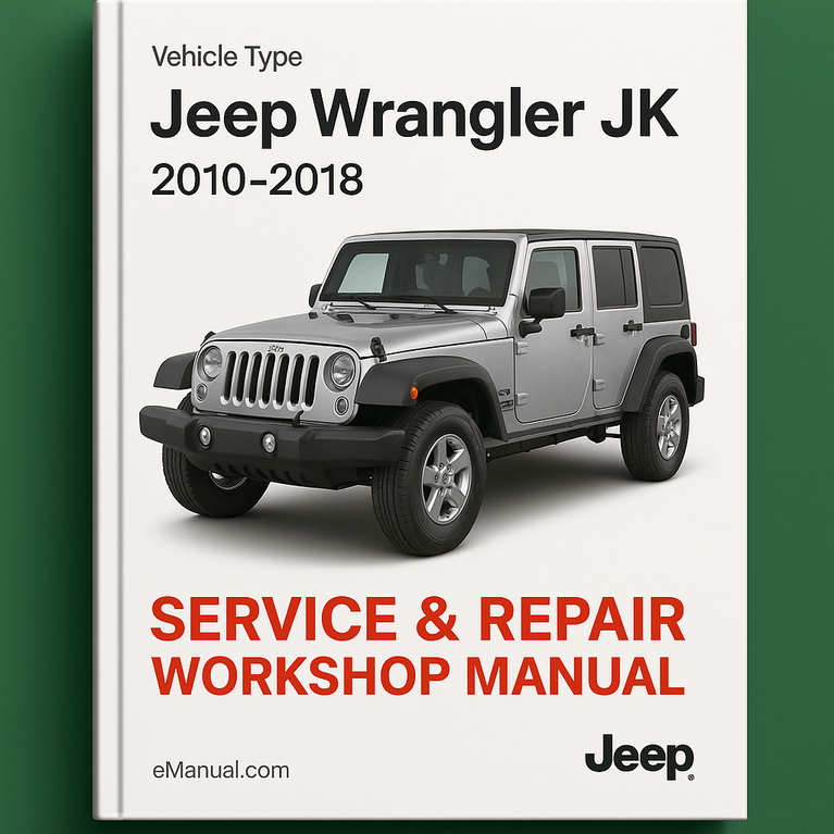Jeep Wrangler JK 2010-2018 Service Repair Workshop Manual
