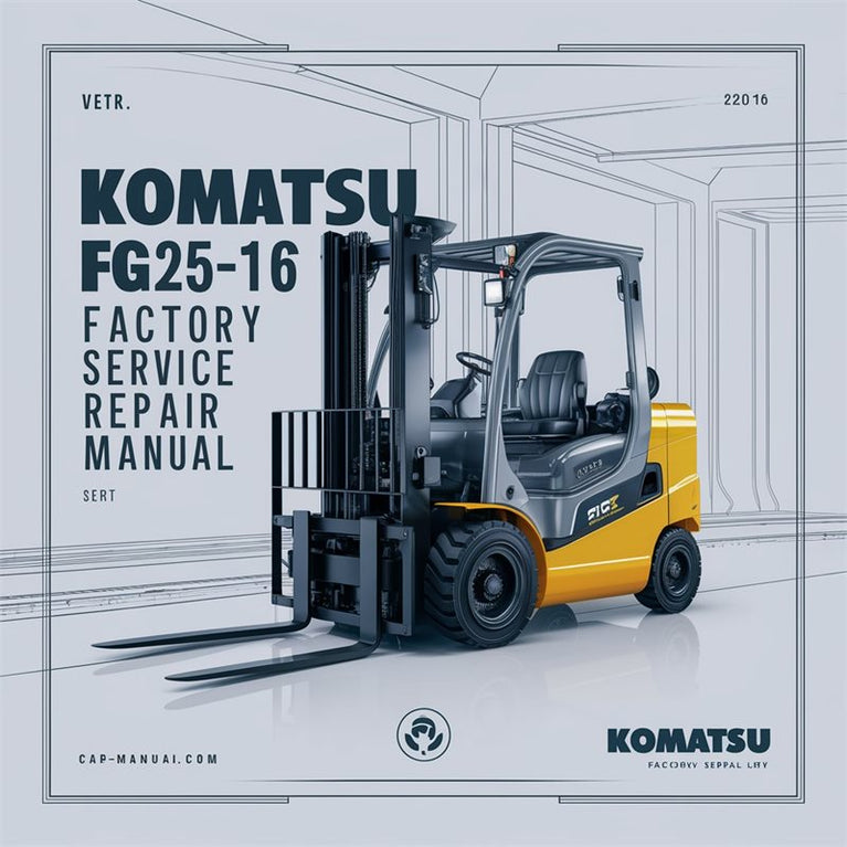 Komatsu FG25-16 Forklift Service Repair Workshop Manual PDF