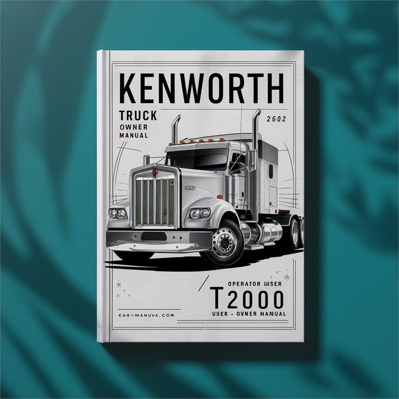 KENWORTH Truck T2000 Operator User Owner Manual PDF