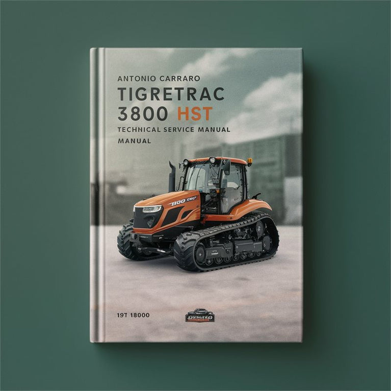Antonio Carraro Tigretrac 3800 HST Technical Service Manual PDF