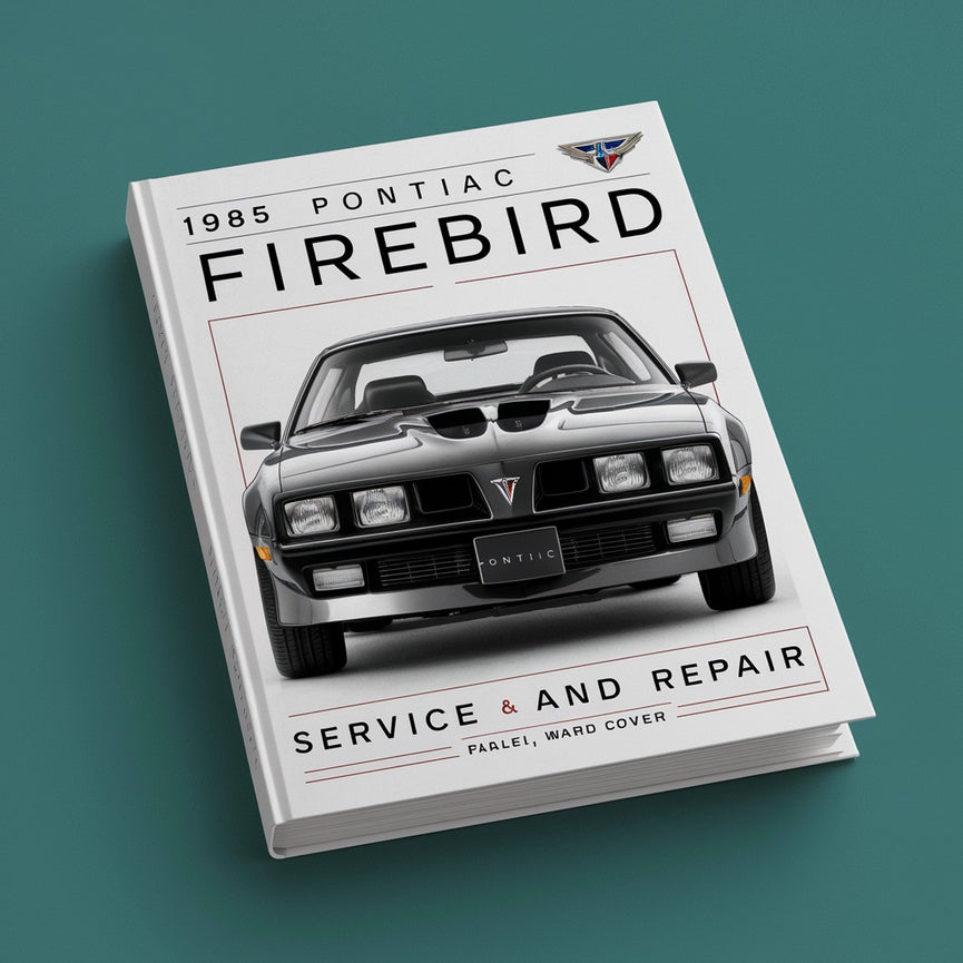 Manual de servicio y reparación del Pontiac Firebird 1985