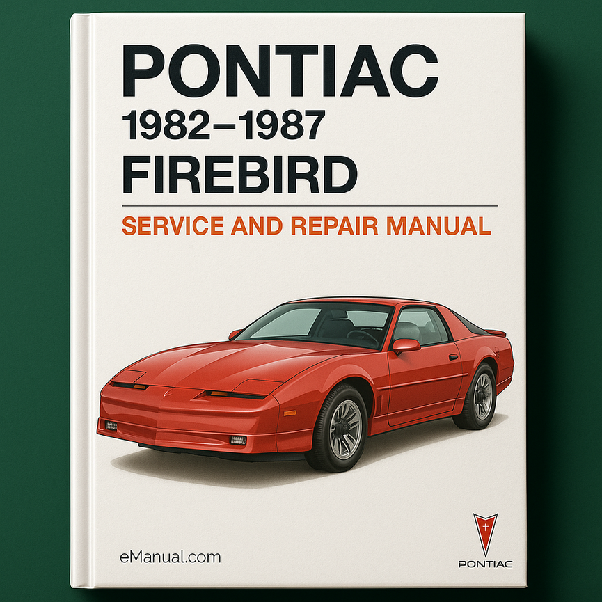 1982-1987 Pontiac Firebird Service and Repair Manual