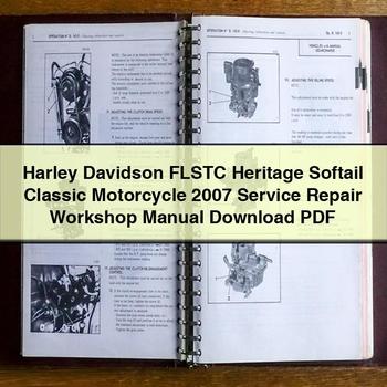 Harley Davidson FLSTC Heritage Softail Classic Motorcycle 2007 Service Repair Workshop Manual