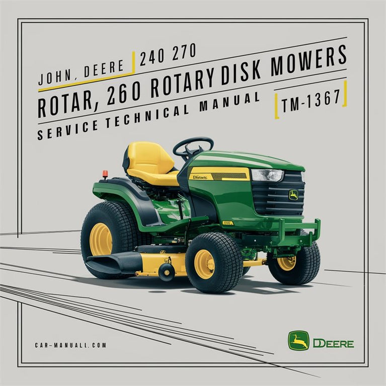 John Deere 240 260 270 Rotary Disk Mowers (TM1367) Service Repair Workshop Manual PDF