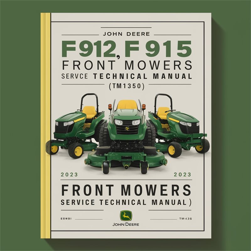 John Deere F912 F915 F935 Front Mowers Service Technical Manual(TM1350) PDF