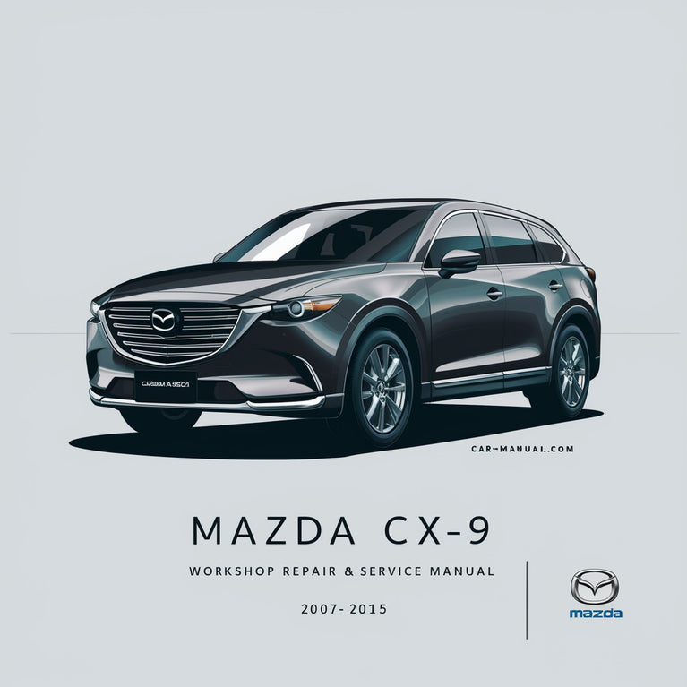 Manual de servicio y reparación del taller Mazda CX-9 2007-2015