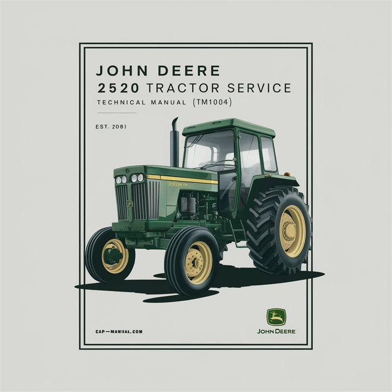 John Deere 2520 Tractor (TM1004) Service Repair Workshop Manual PDF