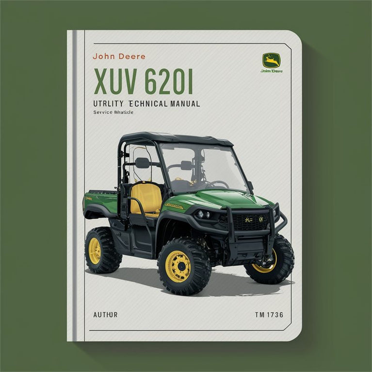 John Deere XUV 620I Gator Utility Vehicle (TM1736) Service Repair Workshop Manual PDF