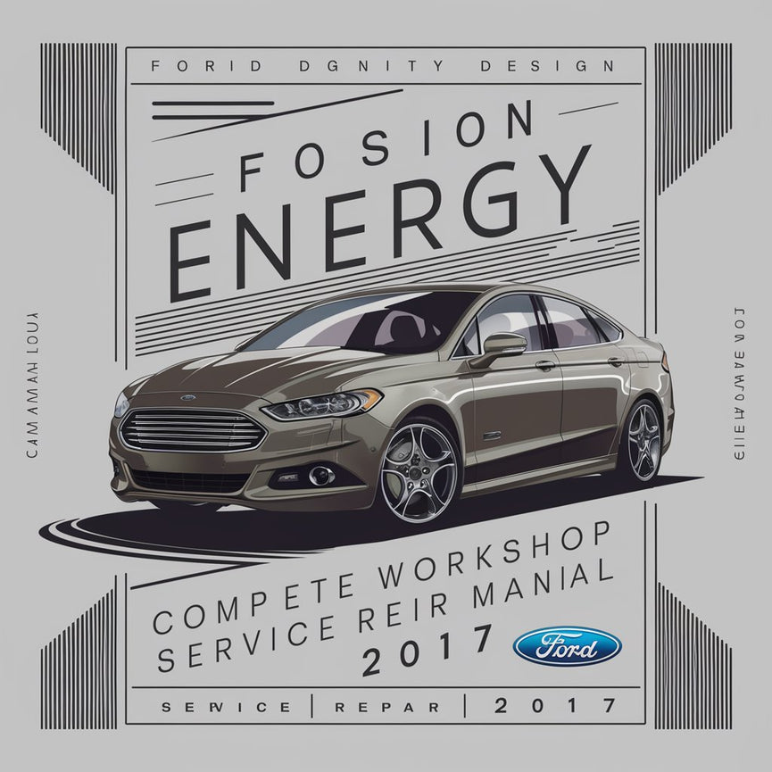 Manual completo de servicio y reparación del taller Ford Fusion Energy 2017