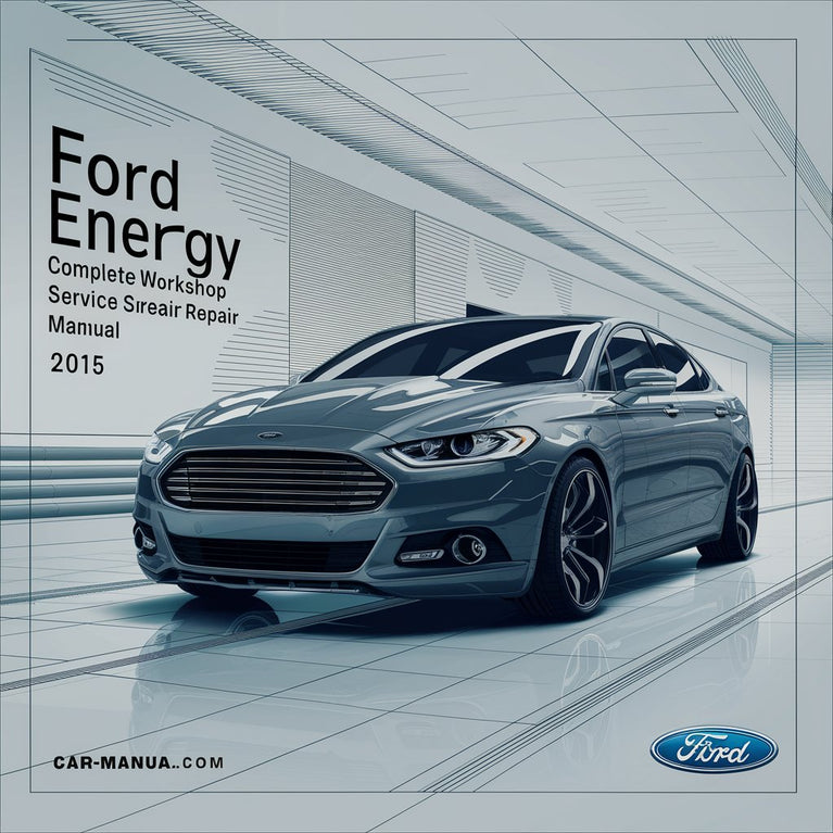 Manual completo de servicio y reparación del taller Ford Fusion Energy 2015