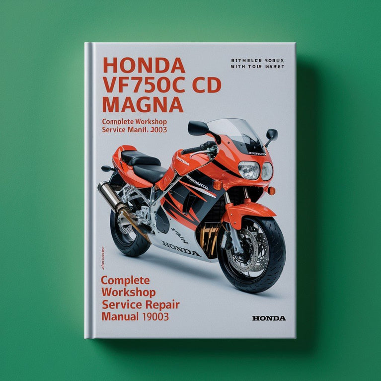 Honda VF750C CD Magna Complete Workshop Service Repair Manual 1994 1995 1996 1997 1998 1999 2000 2001 2002 2003