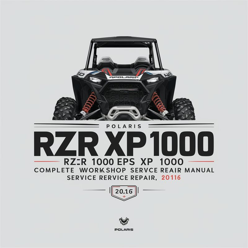 2014-2016 Polaris RZR XP 1000 EPS XP4 Service Repair Workshop Manual PDF