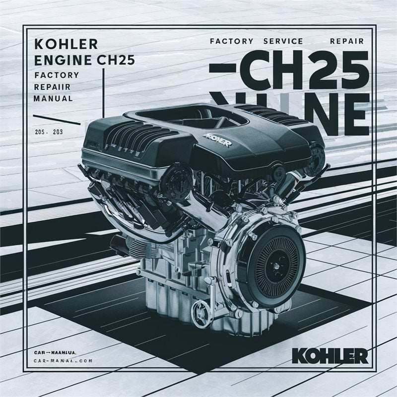 Kohler Command Pro Models Engine CH25 Service Repair Workshop Manual PDF