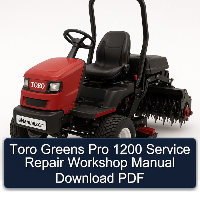 Toro Greens Pro 1200 Service Repair Workshop Manual PDF