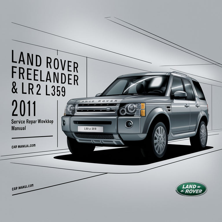 Land Rover Freelander &amp; LR2 L359 2011 Service-Reparatur-Werkstatthandbuch