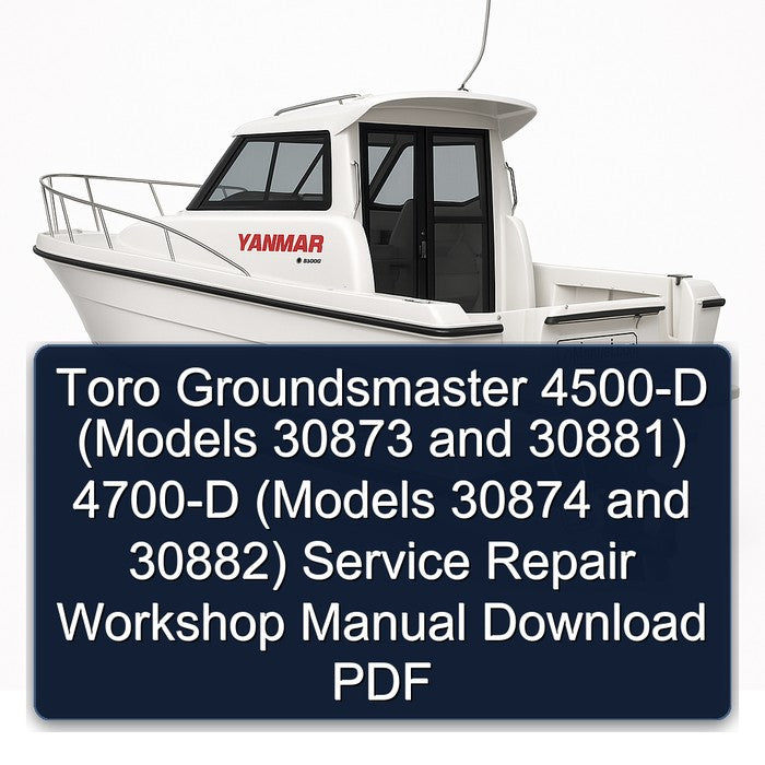 Toro Groundsmaster 4500-D (models 30873 30881) 4700-D 30874 30882) Service Repair Workshop Manual PDF