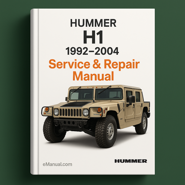 Hummer H1 1992-2004 Service Repair Manual