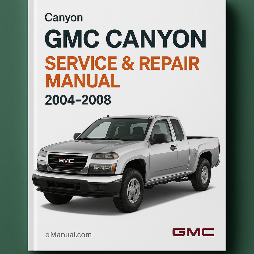 Gmc Canyon Service Repair Manual 2004-2008