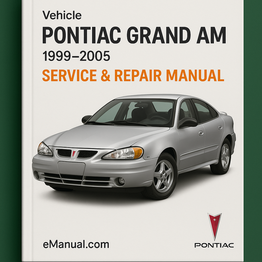 Pontiac Grand AM Service Repair Manual 1999-2005