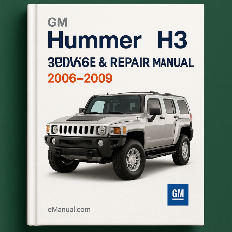 GM Hummer H3 Service Repair Manual 2006-2009