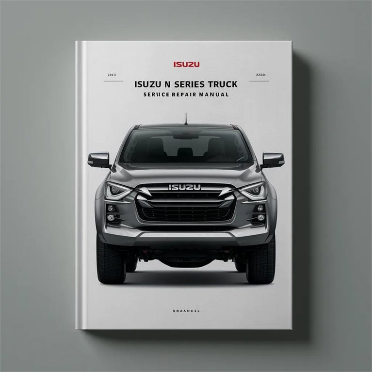 Isuzu N Series Truck Service Repair Workshop Manual PDF