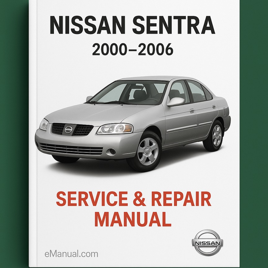 Nissan Sentra Service Repair Manual 2000-2006