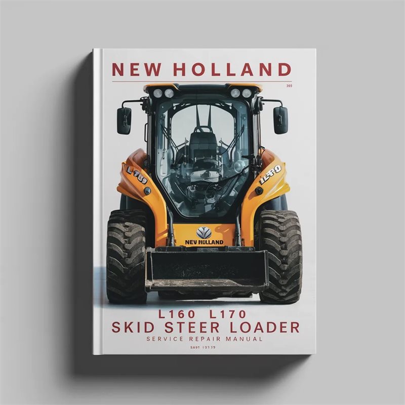 New Holland L160 L170 Skid Steer Loader Service Repair Workshop Manual PDF
