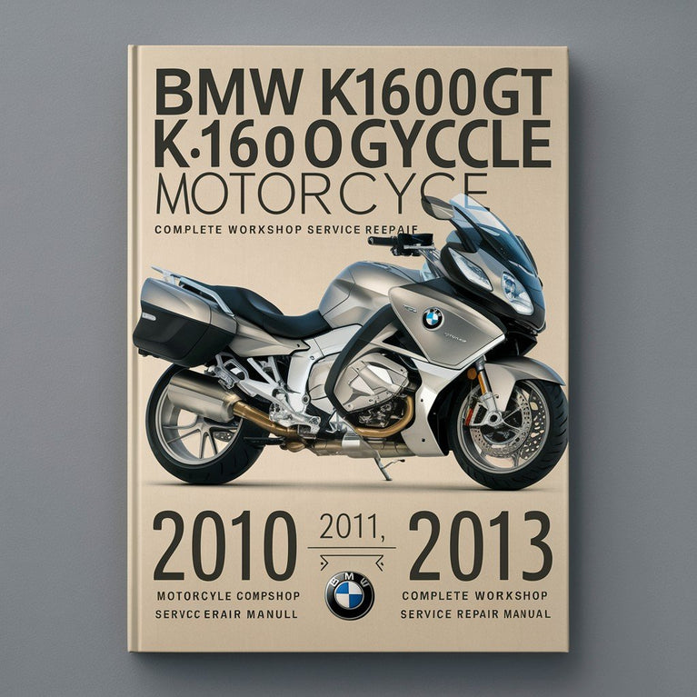 BMW K1600GT K1600GTL Motorrad Komplette Werkstatt Service Reparaturhandbuch 2010 2011 2012 2013