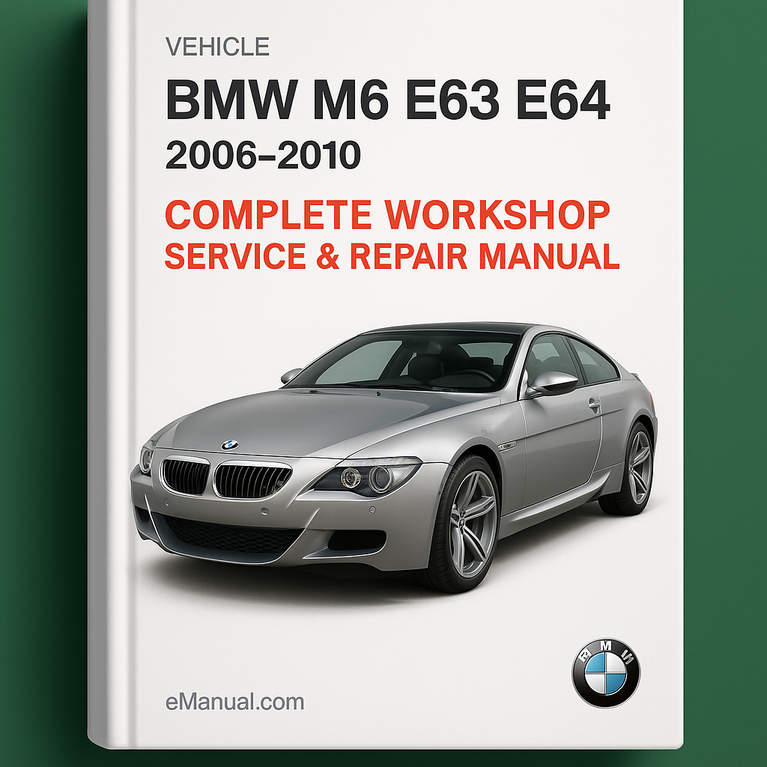 BMW M6 E63 E64 Komplettes Werkstatthandbuch 2006 2007 2008 2009 2010
