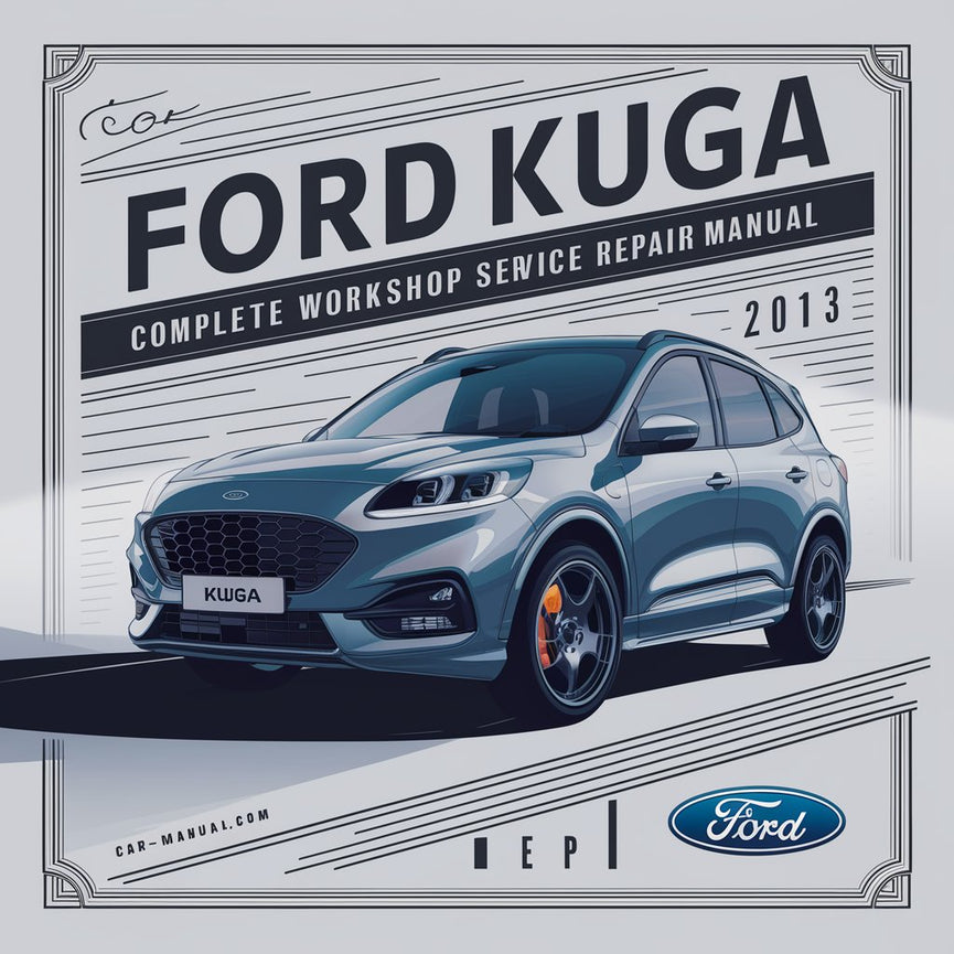 Ford Kuga Komplettes Werkstatthandbuch 2013