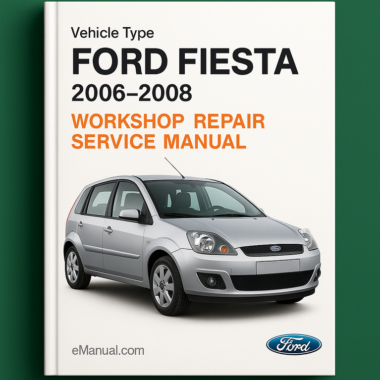 Ford Fiesta 2006-2008 Workshop Repair Service Manual