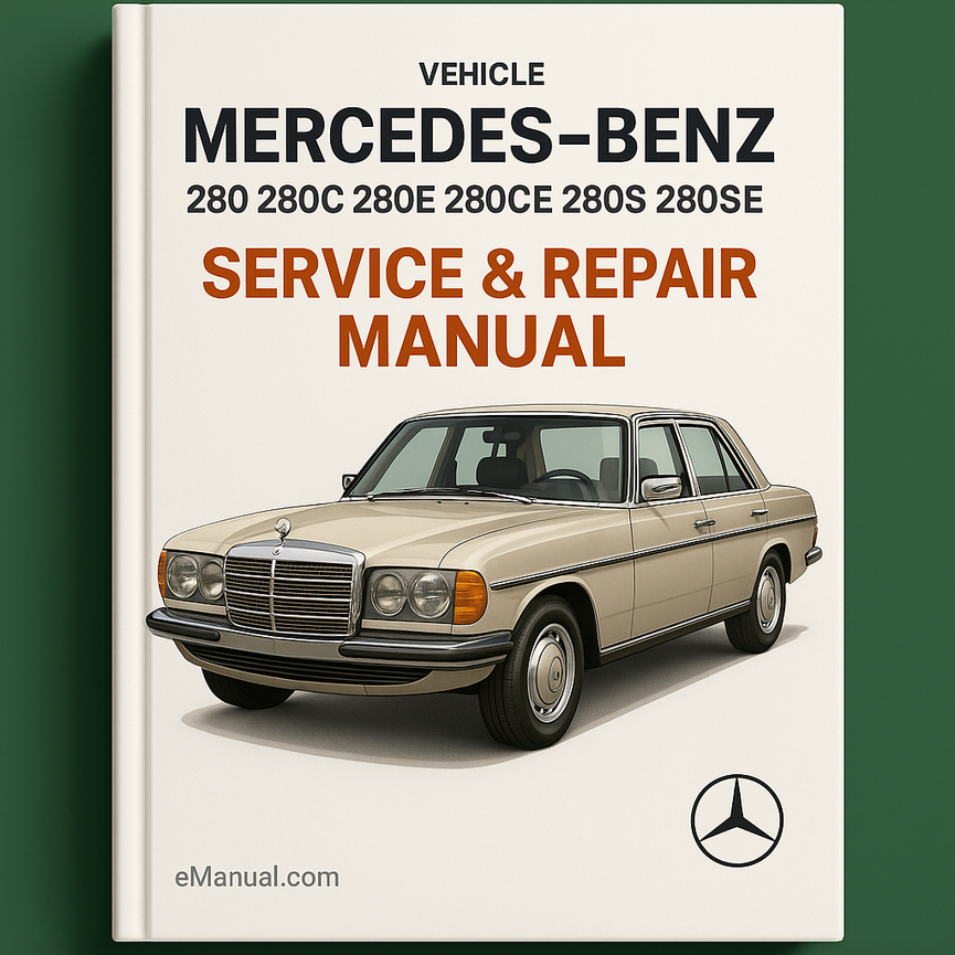 Manual de reparación y servicio de Mercedes-Benz 280 280c 280e 280ce 280s 280se (el FSM original contiene todo lo que necesitará para reparar y mantener su vehículo perfecto para hacerlo usted mismo)