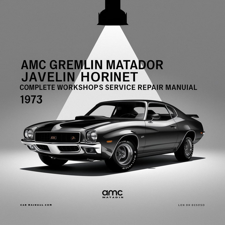 Manual de servicio y reparación completo del taller AMC Gremlin Matador Javelin Hornet 1973