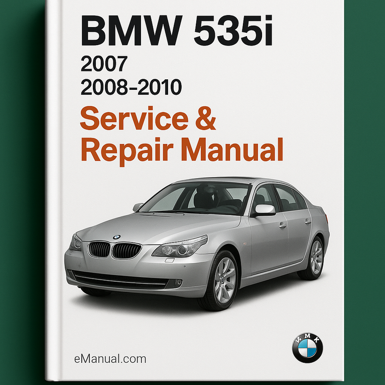 BMW 535i 2007 2008-2010 Service Repair Manual