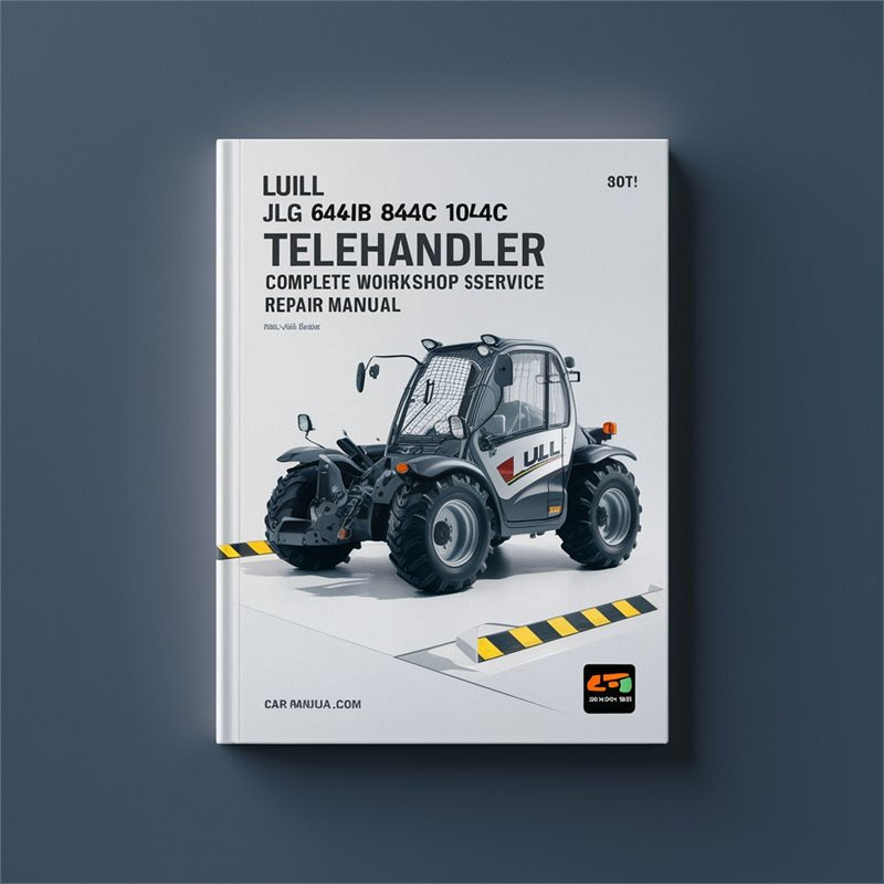 Lull JLG 644B 844C 1044C Telehandler Service Repair Workshop Manual PDF