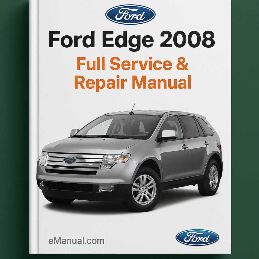 Ford Edge 2008 Full Service Repair Manual