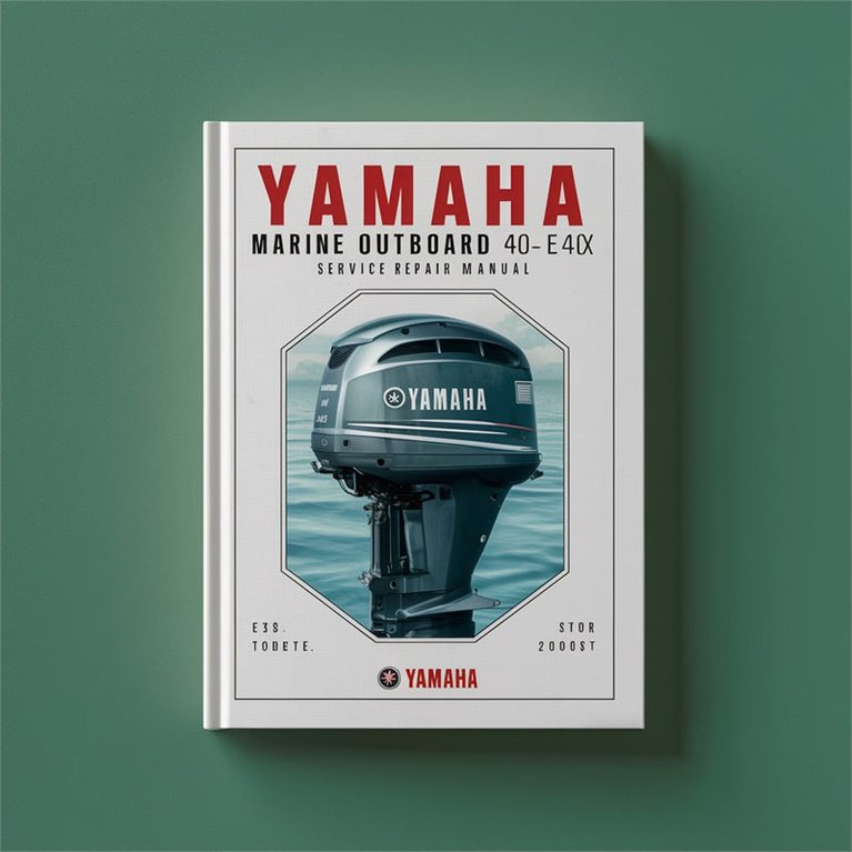 Yamaha Marine Outboard 40X E40X (40XMH / E40XMH 40XW / E40XW 40XWT) Service Repair Manual PDF