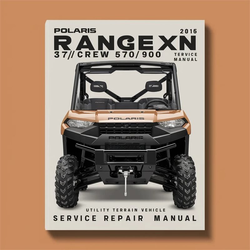 2015-2016 Polaris Ranger Xp/crew 570/900 Utility Terrain Vehicle Service Repair Workshop Manual PDF