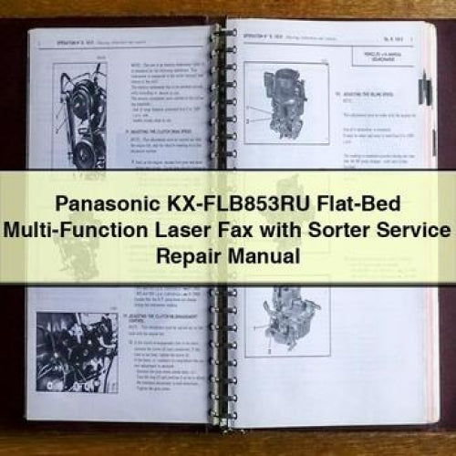Panasonic Kx-flb853ru FLAT-BED Multi-function Laser Fax Sorter Service Repair Workshop Manual PDF
