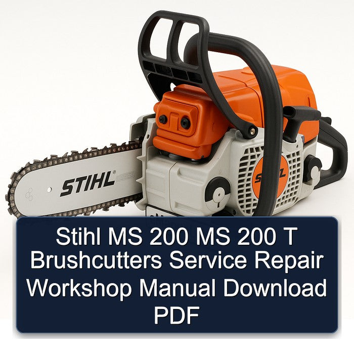 Stihl MS 200 T Brushcutters Service Repair Workshop Manual PDF