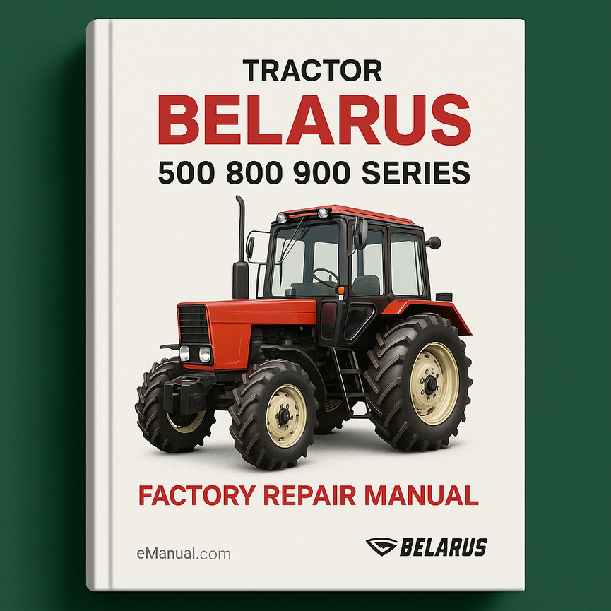 Belarus 500 800 900 series Factory Repair Manual