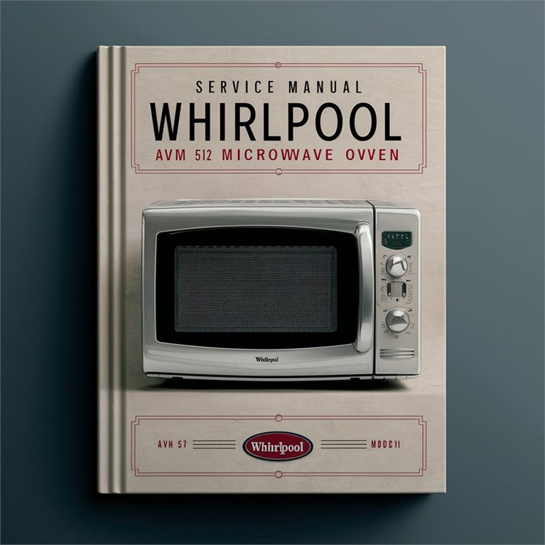 Service Manual WHIRLPOOL AVM 512 MICROWAVE OVEN PDF