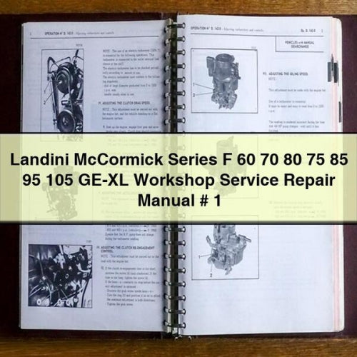 Landini McCormick Series F 60 70 80 75 85 95 105 GE-XL Workshop Service Repair Manual 1 Download PDF