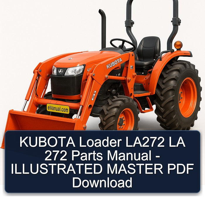 Kubota Loader LA272 LA 272 Parts - Illustrated Master Catalog PDF